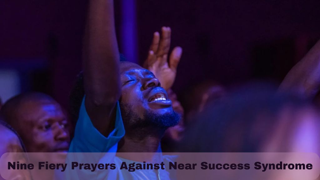 Prayers Against Near Success Syndrome